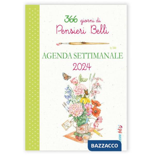 Agenda Settimanale 2024. Pensieri belli