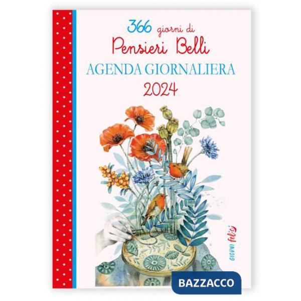 Agenda giornaliera 2024. Pensieri belli