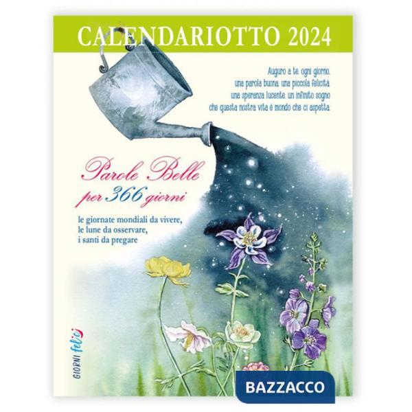 Calendariotto. Parole belle 365 giorni 2024
