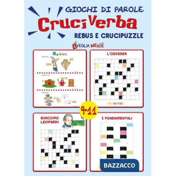 Giochi di parole, cruciverba. Rebus e crucipuzzle 9-11 anni