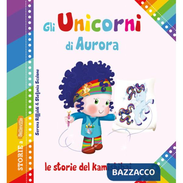 Unicorni di Aurora. Le storie del kamishibai. Ediz. illustrata (Gli)