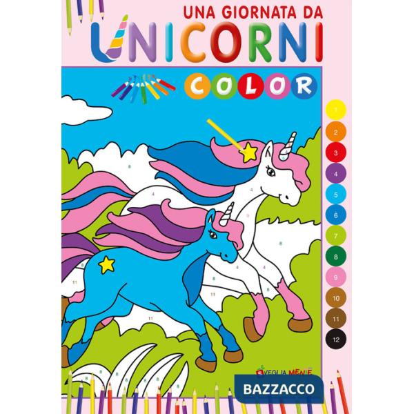Giornata da unicorni. Color. Ediz. illustrata (Una)