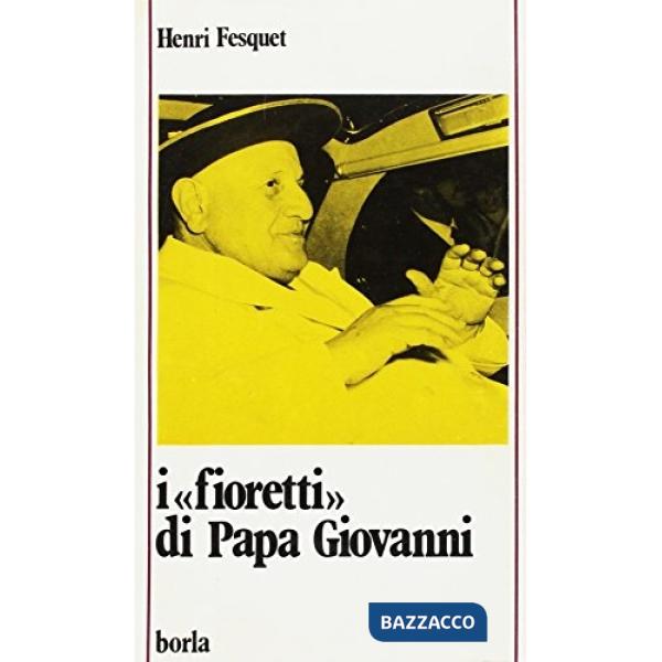 Fioretti di papa Giovanni (I)