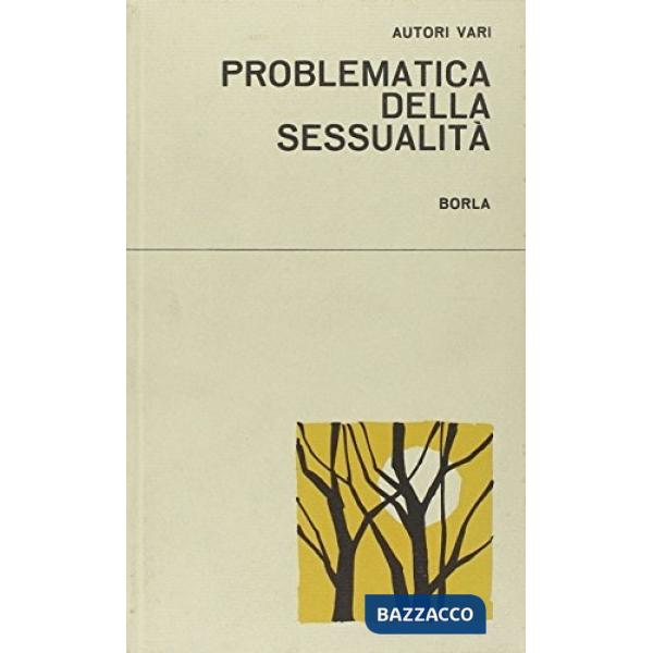 Problematica della sessualità (La)