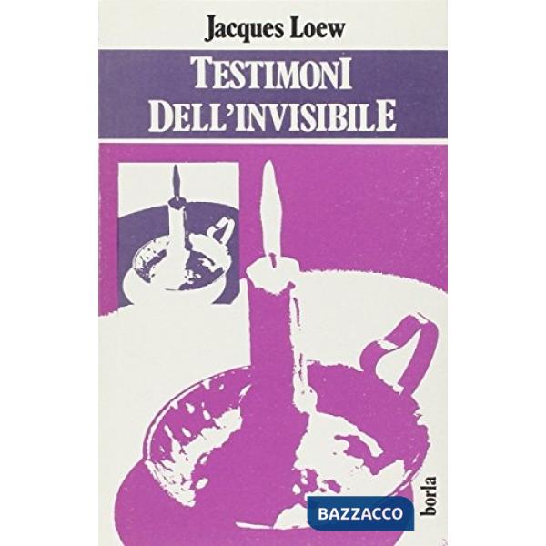 Testimoni dell'invisibile