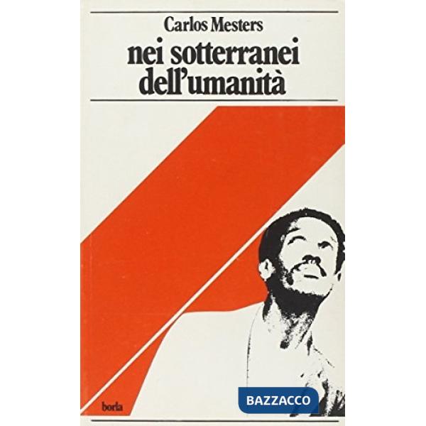 Nei sotterranei dell'umanità