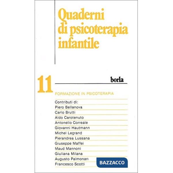Quaderni di psicoterapia infantile. Vol. 11: Formazione in psicoterapia