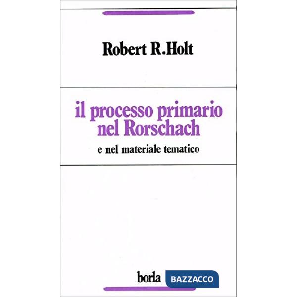 Processo primario nel Rorschach e nel materiale tematico (Il)
