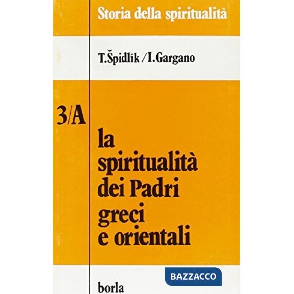 Spiritualità dei padri greci e orientali (La)
