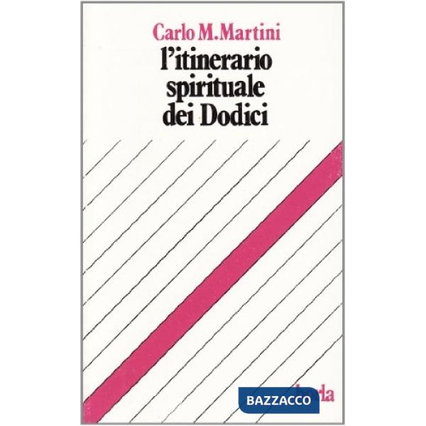 Itinerario spirituale dei dodici (L')