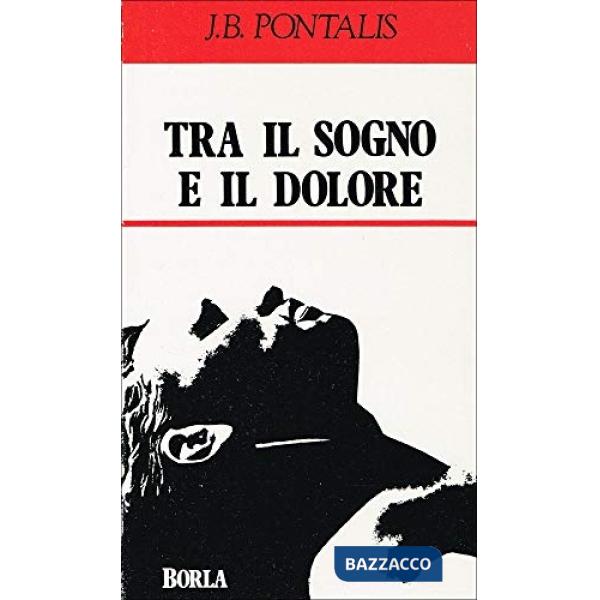 Tra il sogno e il dolore