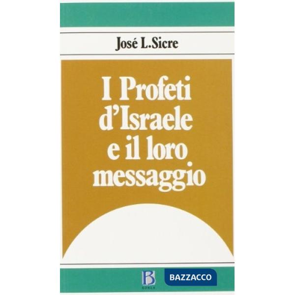 Profeti d'Israele e il loro messaggio (I)