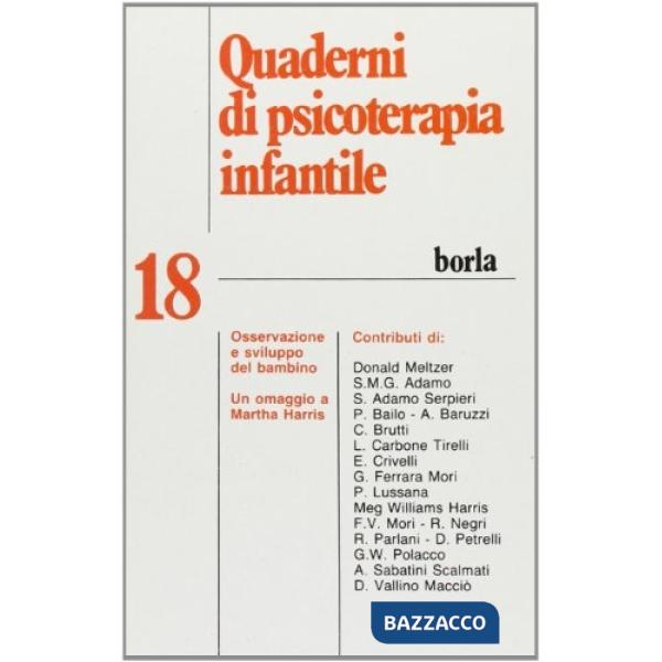 Quaderni di psicoterapia infantile. Vol. 18: Osservazione e sviluppo del bambino