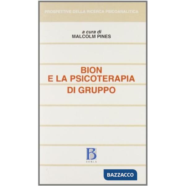 Bion e la psicoterapia di gruppo