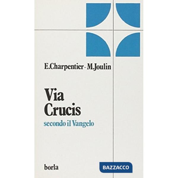 Via crucis secondo il Vangelo