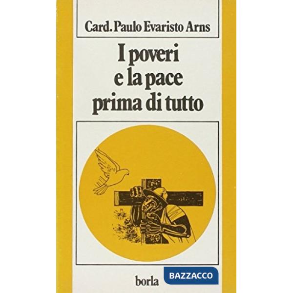Poveri e la pace prima di tutto (I)