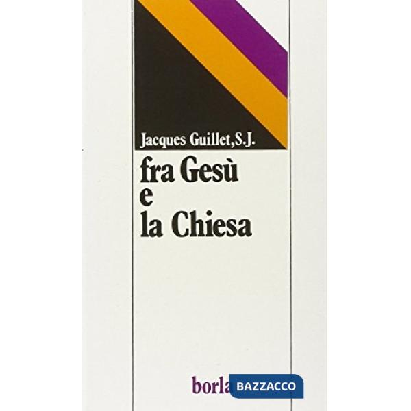 Fra Gesù e la Chiesa