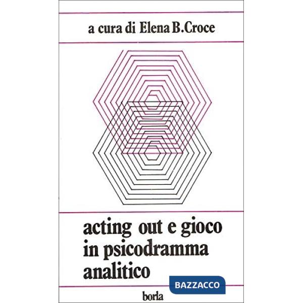 Acting out e gioco in psicodramma analitico