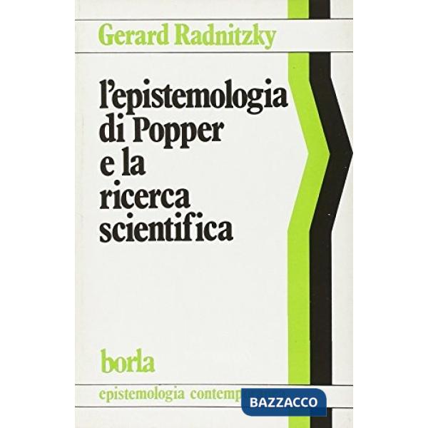 Epistemologia di Popper e la ricerca scientifica (L')