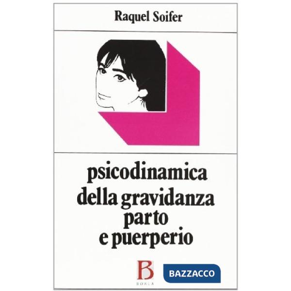 Psicodinamica della gravidanza, parto e puerperio