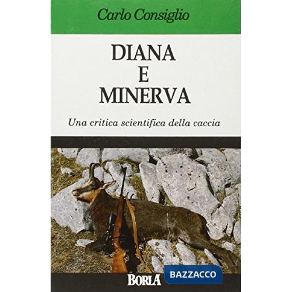 Diana e Minerva. Una critica scientifica della caccia