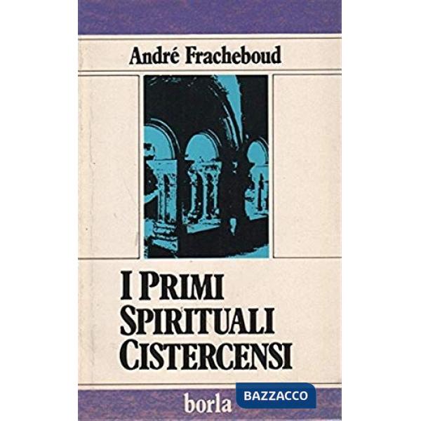 Primi spirituali cistercensi (I)