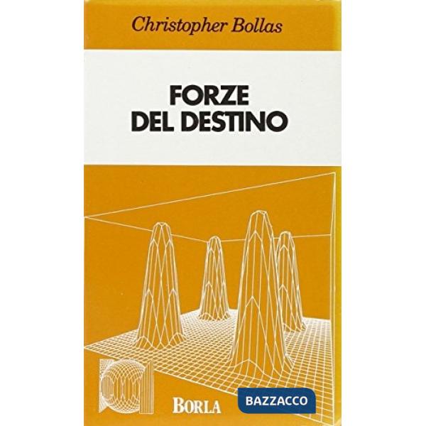 Forze del destino. Psicoanalisi e idioma umano