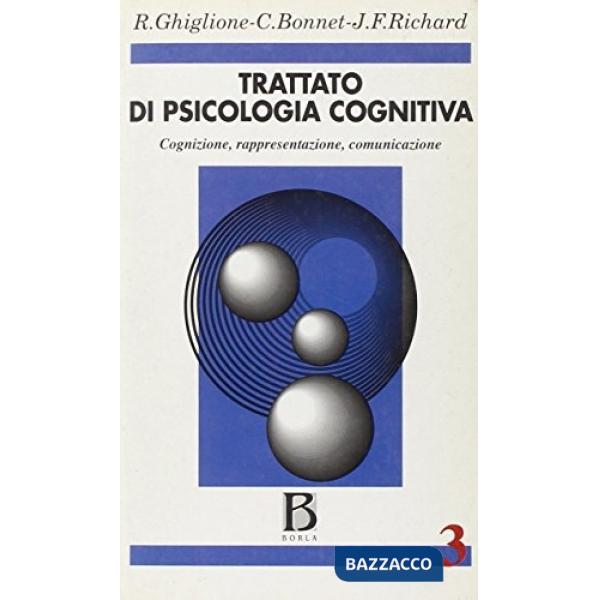 Trattato di psicologia cognitiva. Vol. 3: Cognizione, rappresentazione, comunica