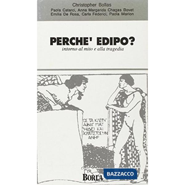 Perché Edipo? Intorno al mito e alla tragedia
