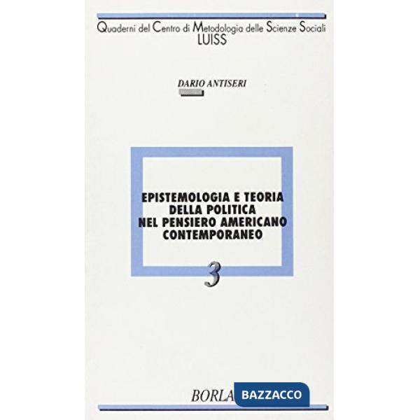 Epistemologia e teoria della politica nel pensiero americano contemporaneo