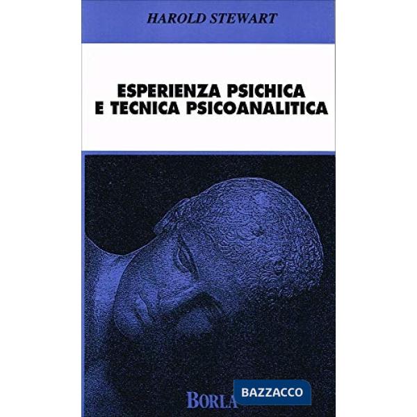 Esperienza psichica e tecnica psicoanalitica