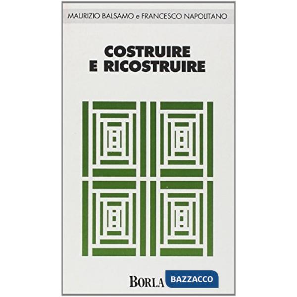 Costruire e ricostruire