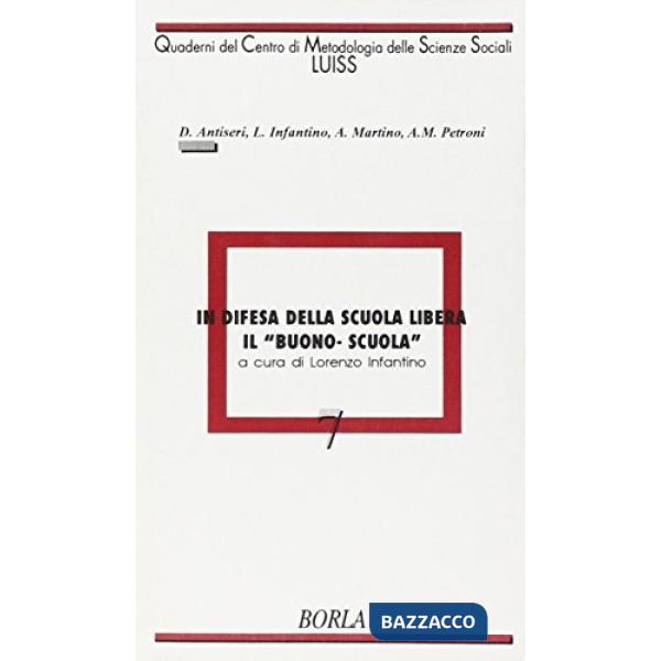 In difesa della scuola libera. «Il buono scuola»