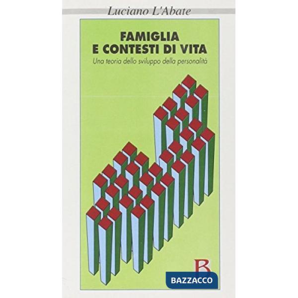 Famiglia e contesti di vita. Una teoria dello sviluppo della personalità