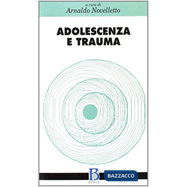 Adolescenza e trauma