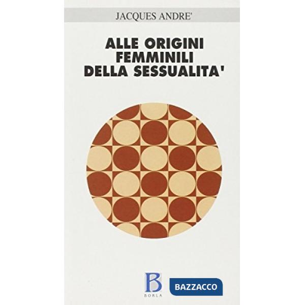 Alle origini femminili della sessualità