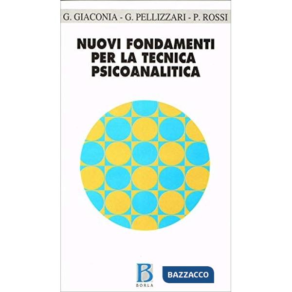 Nuovi fondamenti per la tecnica psicoanalitica