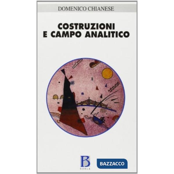 Costruzioni e campo analitico. Storia, scene e destino