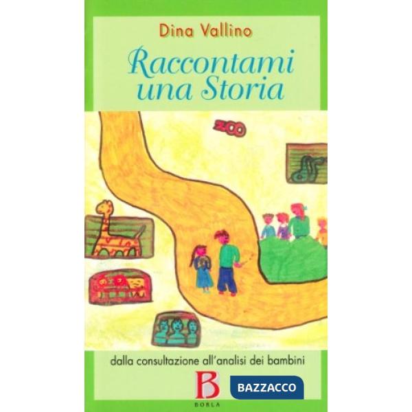 Raccontami una storia. Dalla consultazione all'analisi dei bambini