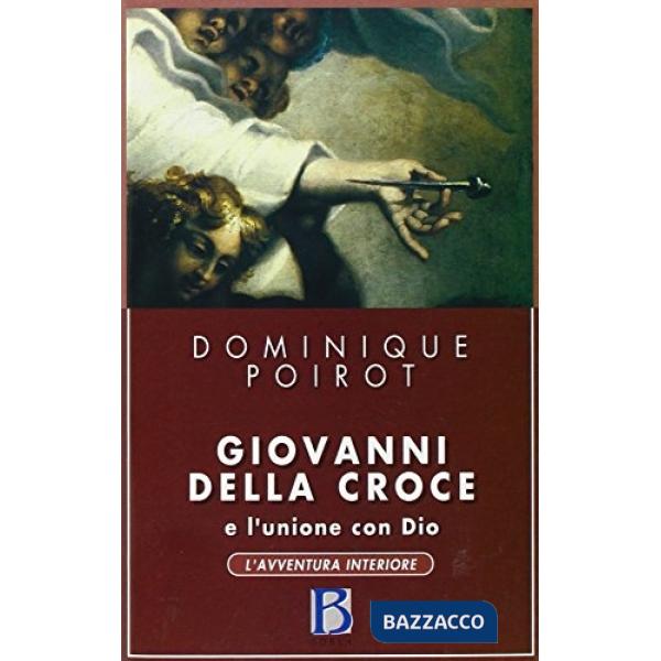 Giovanni della Croce e l'unione con Dio