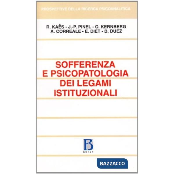 Sofferenza e psicopatologia dei legami istituzionali
