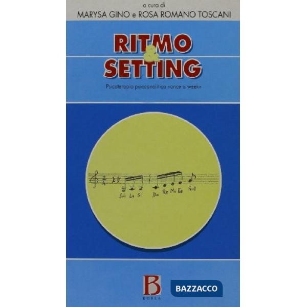 Ritmo e setting. Psicoterapia psicoanalitica «Once a week»