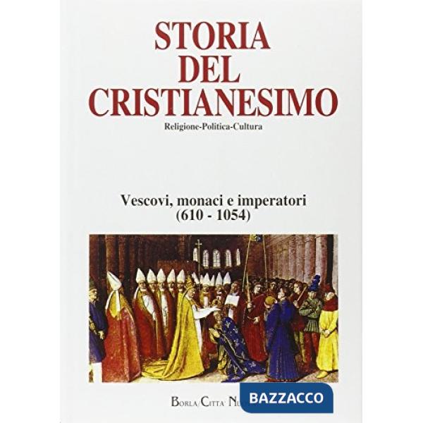 Storia del cristianesimo. Religione, politica, cultura. Vol. 4: Vescovi, monaci 