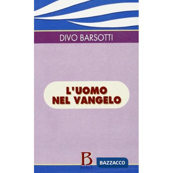 Uomo nel vangelo (L')