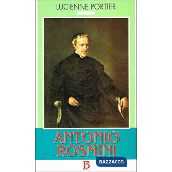 Antonio Rosmini (1797-1855). Un grande spirito alla luce della sua corrispondenz