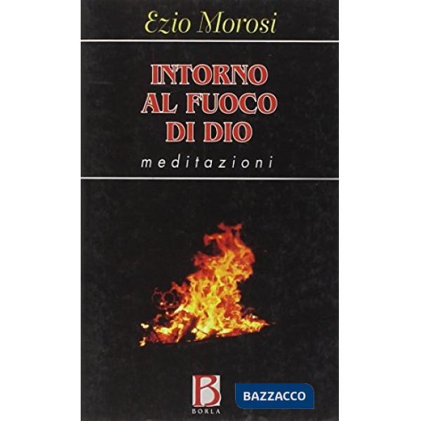 Intorno al fuoco di Dio
