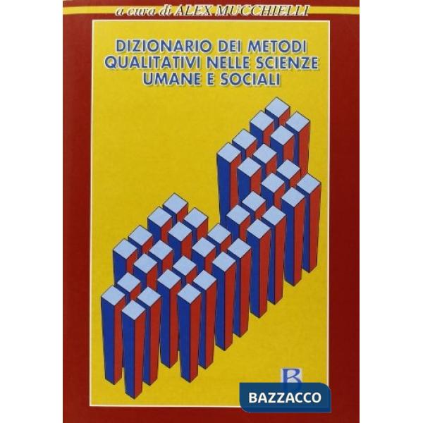 Dizionario dei metodi qualitativi nelle scienze umane e sociali