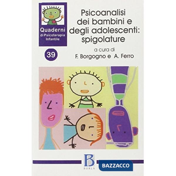 Quaderni di psicoterapia infantile. Vol. 39: Psicoanalisi dei bambini e degli ad