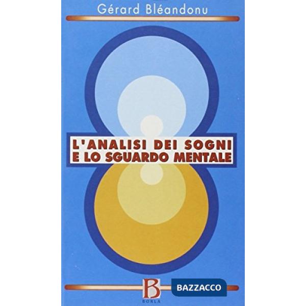 Analisi dei sogni e lo sguardo mentale (L')