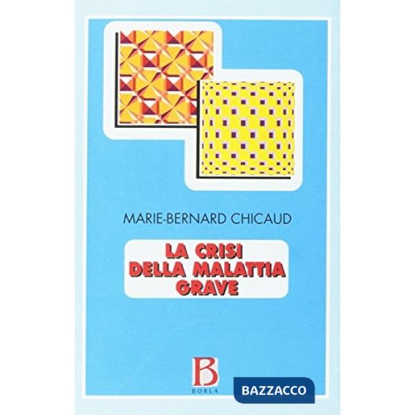 Crisi della malattia grave (La)